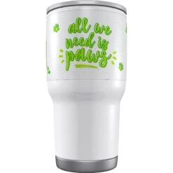 Frisco Double Walled "All We Need Is Paws" Personalized Tumbler -Frisco 219774 PT3. AC SS1800 V1594393258